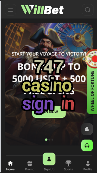747 Casino Sign In - Premium Casino Login-casinodadjokes.casinoorder.vip